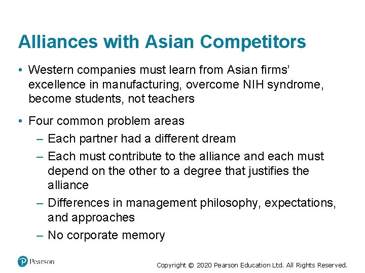 Alliances with Asian Competitors • Western companies must learn from Asian firms’ excellence in