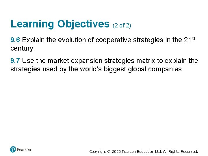 Learning Objectives (2 of 2) 9. 6 Explain the evolution of cooperative strategies in