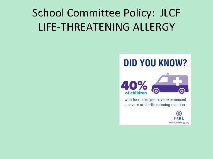 School Committee Policy: JLCF LIFE-THREATENING ALLERGY 