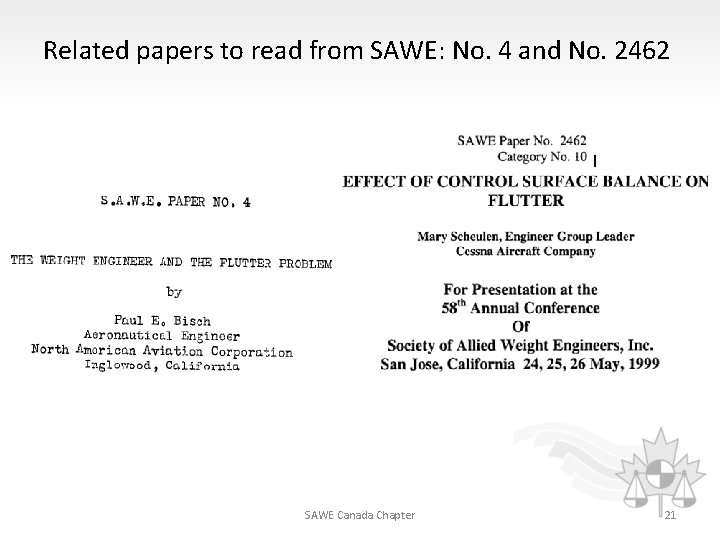Related papers to read from SAWE: No. 4 and No. 2462 SAWE Canada Chapter