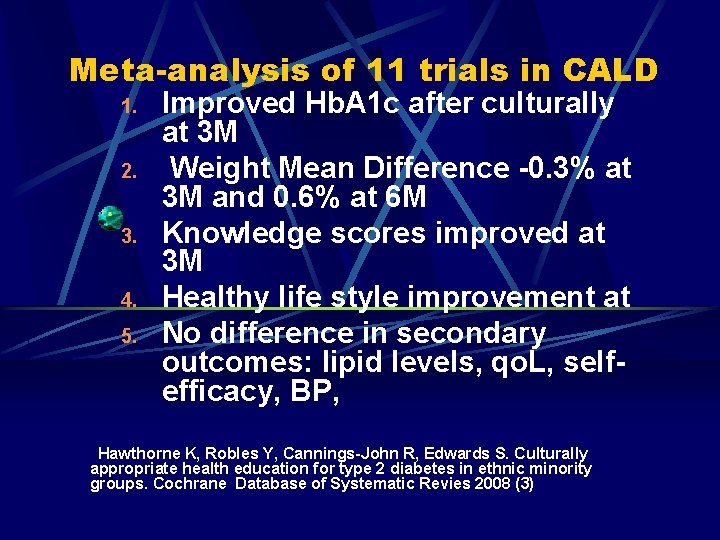 Meta-analysis of 11 trials in CALD 1. 2. 3. 4. 5. Improved Hb. A