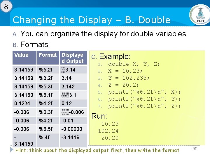 8 Changing the Display – B. Double You can organize the display for double 8 Changing the Display – B. Double You can organize the display for double