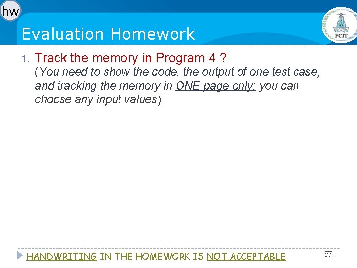 hw Evaluation Homework 1. Track the memory in Program 4 ? (You need to hw Evaluation Homework 1. Track the memory in Program 4 ? (You need to