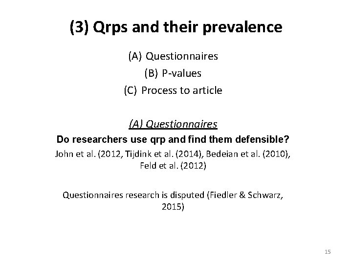 (3) Qrps and their prevalence (A) Questionnaires (B) P-values (C) Process to article (A)
