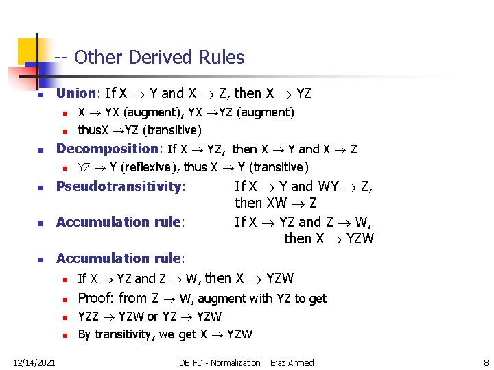 -- Other Derived Rules n Union: If X Y and X Z, then X