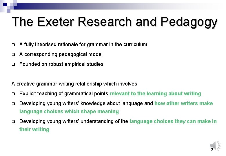 The Exeter Research and Pedagogy q A fully theorised rationale for grammar in the