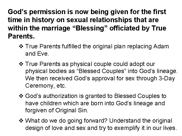 God’s permission is now being given for the first time in history on sexual