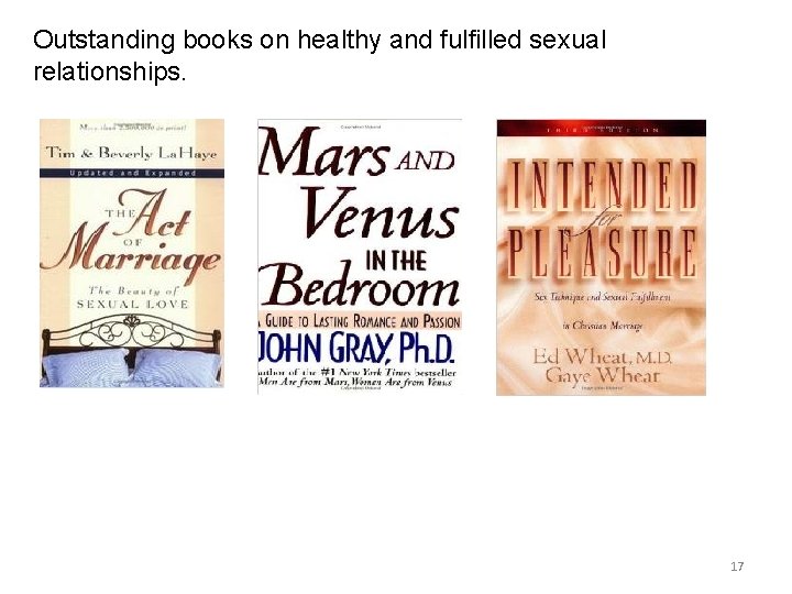 Outstanding books on healthy and fulfilled sexual relationships. 17 