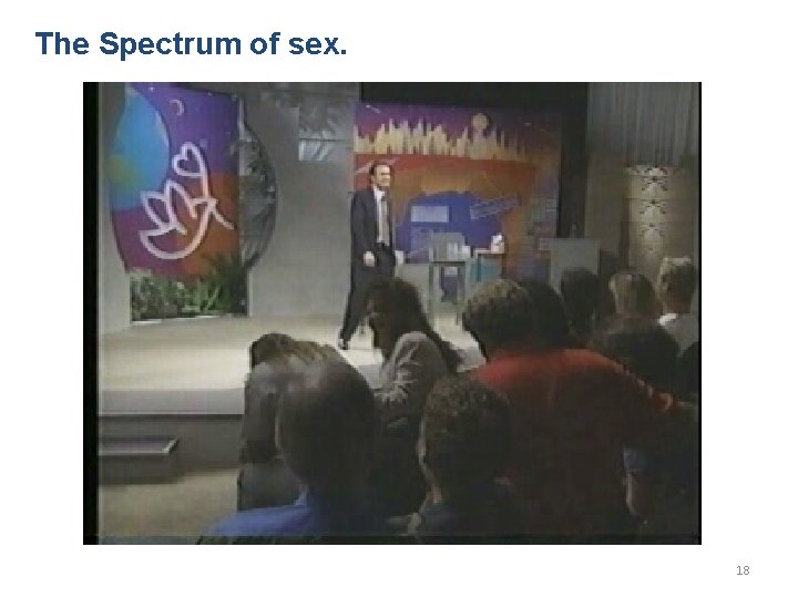 The Spectrum of sex. 18 