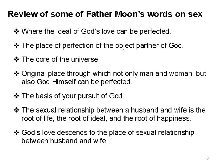 Review of some of Father Moon’s words on sex v Where the ideal of