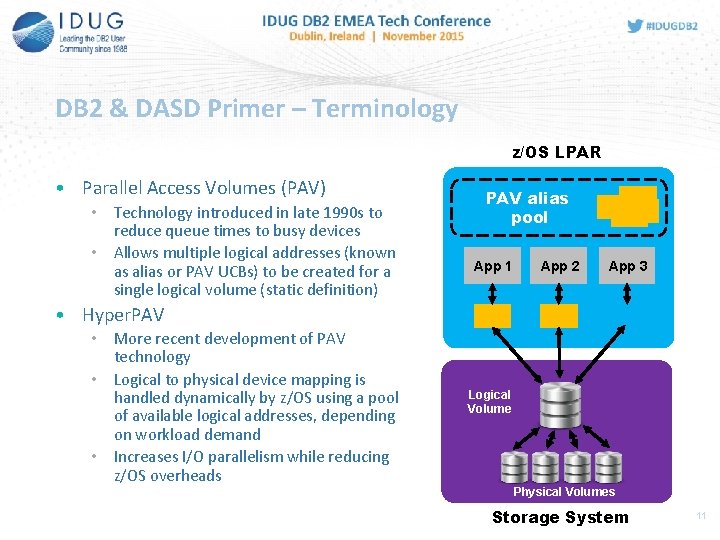 DB 2 & DASD Primer – Terminology z/OS LPAR • Parallel Access Volumes (PAV)