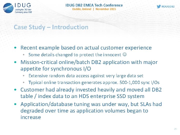 Case Study – Introduction • Recent example based on actual customer experience • Some