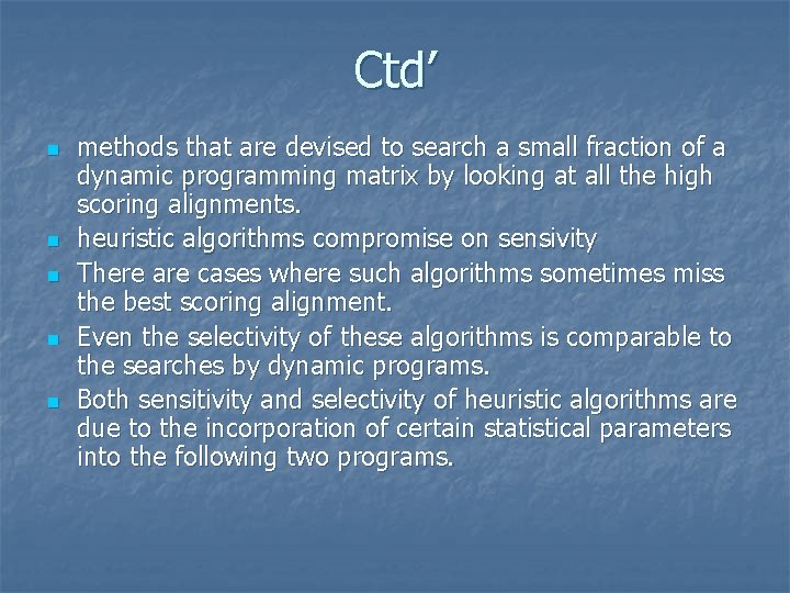 Ctd’ n n n methods that are devised to search a small fraction of