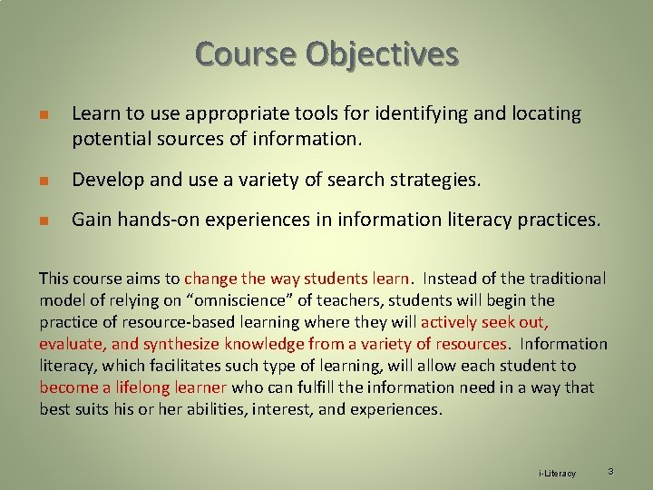 Course Objectives n Learn to use appropriate tools for identifying and locating potential sources