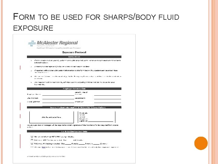 FORM TO BE USED FOR SHARPS/BODY FLUID EXPOSURE 
