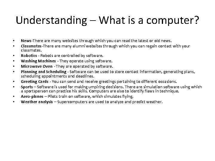 Understanding – What is a computer? • • • News-There are many websites through