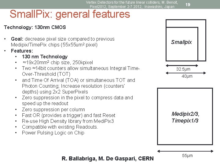 Vertex Detectors for the future linear colliders, M. Benoit, Pixel 2012, September 2 -7