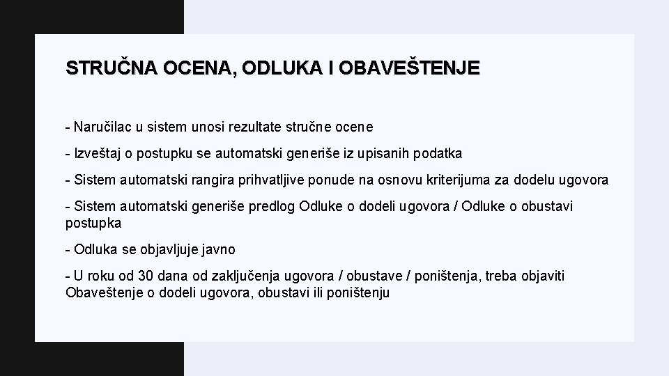 STRUČNA OCENA, ODLUKA I OBAVEŠTENJE - Naručilac u sistem unosi rezultate stručne ocene -