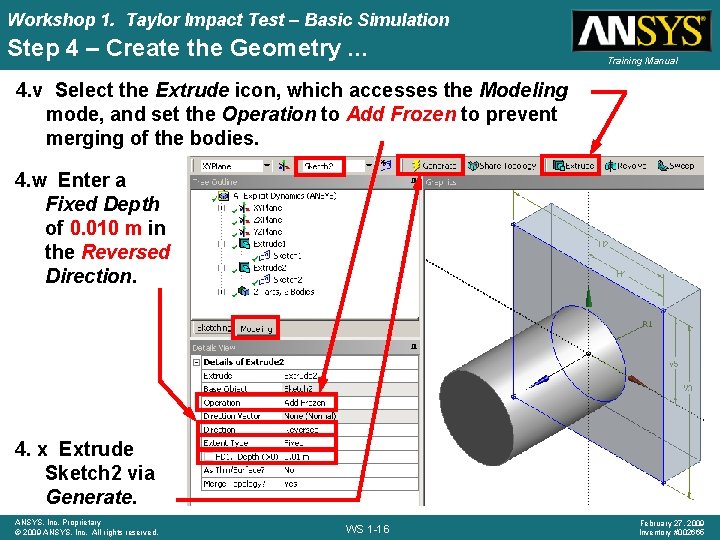 Workshop 1. Taylor Impact Test – Basic Simulation Step 4 – Create the Geometry.