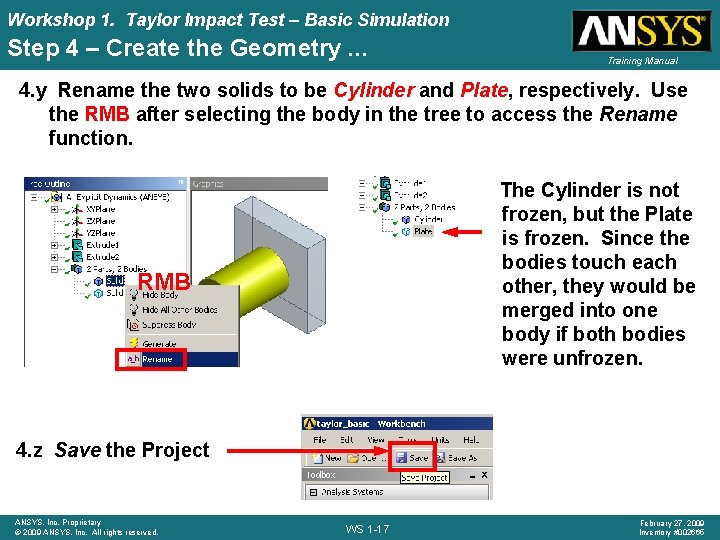 Workshop 1. Taylor Impact Test – Basic Simulation Step 4 – Create the Geometry.