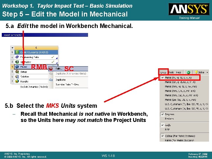 Workshop 1. Taylor Impact Test – Basic Simulation Step 5 – Edit the Model