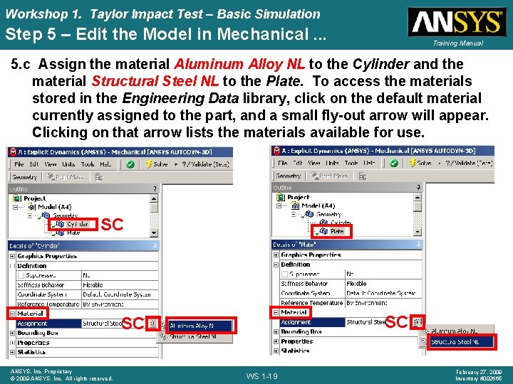 Workshop 1. Taylor Impact Test – Basic Simulation Step 5 – Edit the Model