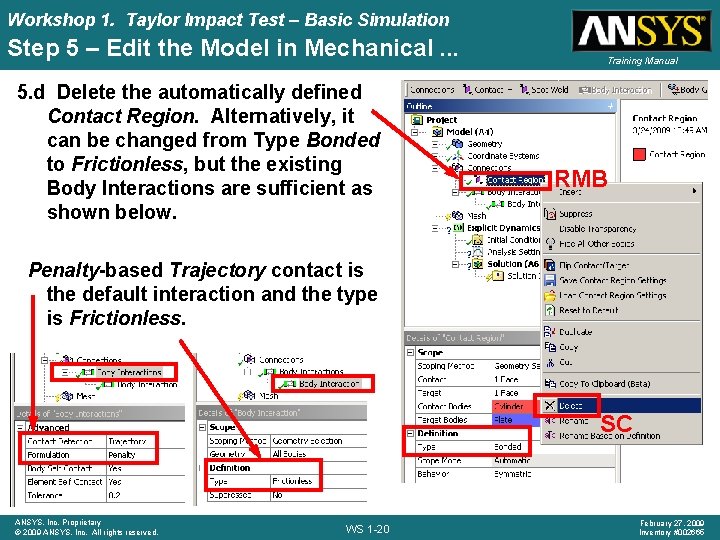 Workshop 1. Taylor Impact Test – Basic Simulation Step 5 – Edit the Model