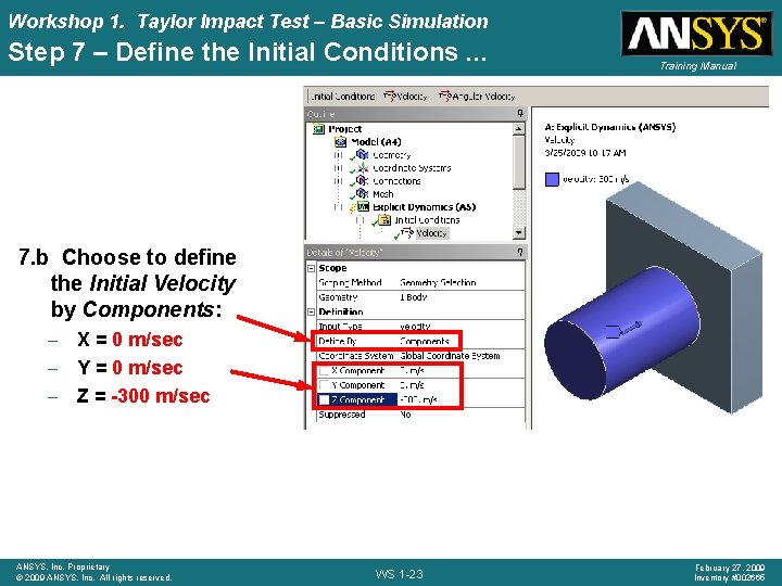 Workshop 1. Taylor Impact Test – Basic Simulation Step 7 – Define the Initial