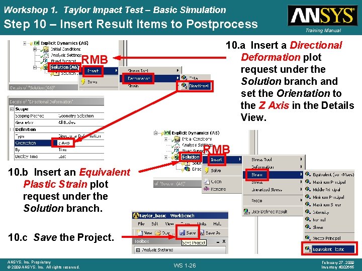 Workshop 1. Taylor Impact Test – Basic Simulation Step 10 – Insert Result Items