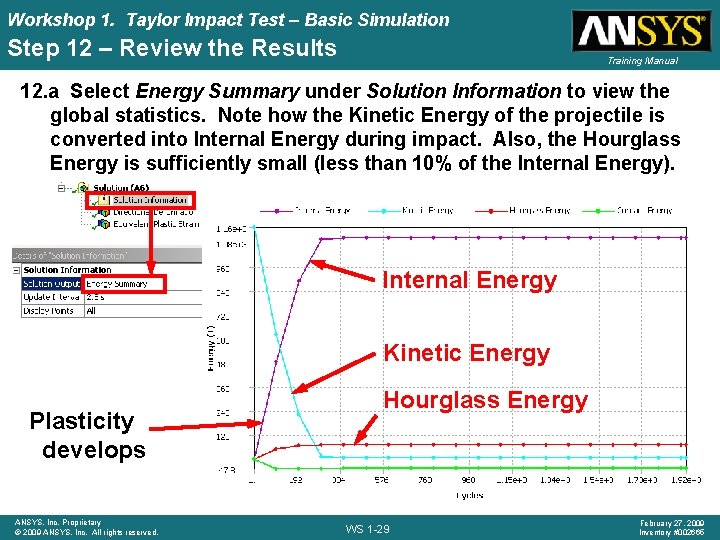 Workshop 1. Taylor Impact Test – Basic Simulation Step 12 – Review the Results
