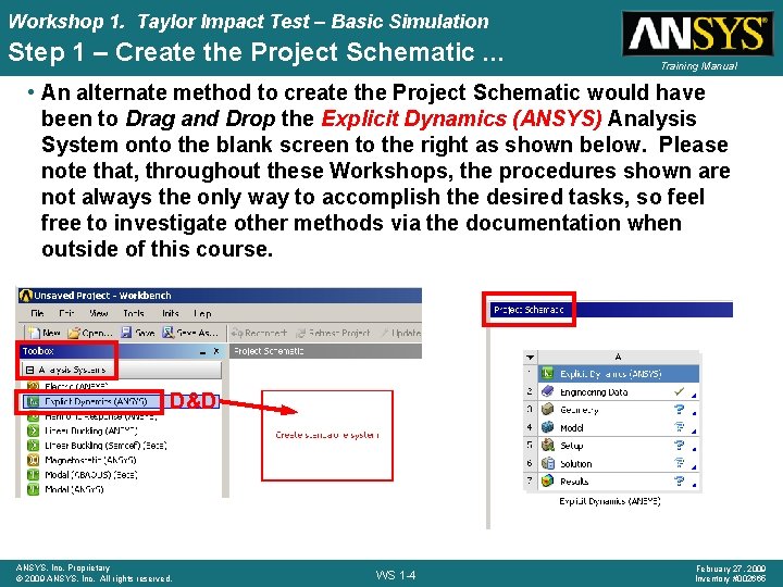Workshop 1. Taylor Impact Test – Basic Simulation Step 1 – Create the Project