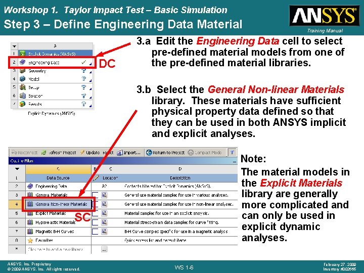Workshop 1. Taylor Impact Test – Basic Simulation Step 3 – Define Engineering Data
