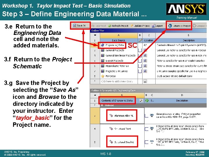 Workshop 1. Taylor Impact Test – Basic Simulation Step 3 – Define Engineering Data