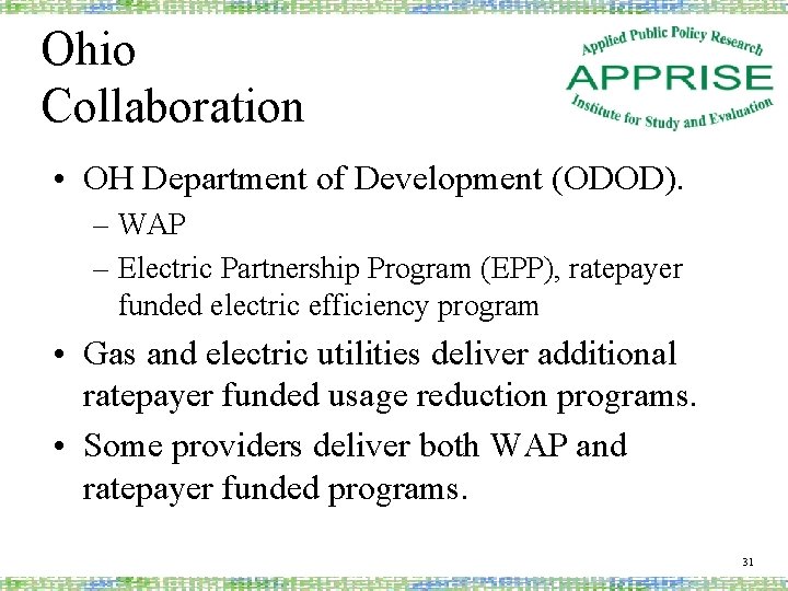 Ohio Collaboration • OH Department of Development (ODOD). – WAP – Electric Partnership Program