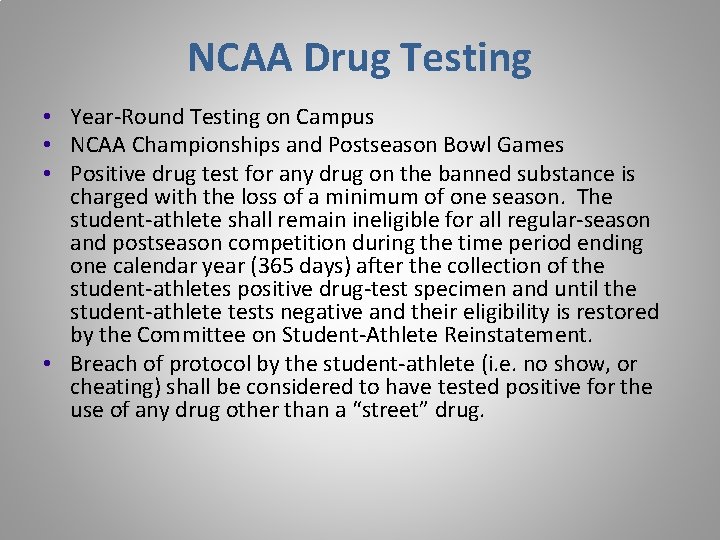 NCAA Drug Testing • Year-Round Testing on Campus • NCAA Championships and Postseason Bowl