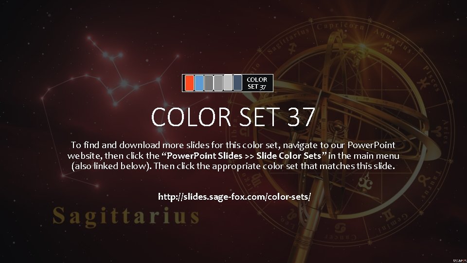 COLOR SET 37 To find and download more slides for this color set, navigate