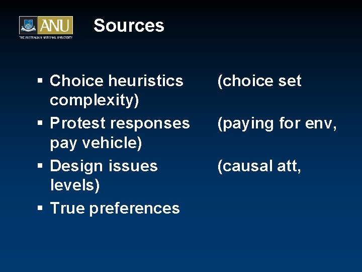 Sources § Choice heuristics complexity) § Protest responses pay vehicle) § Design issues levels)