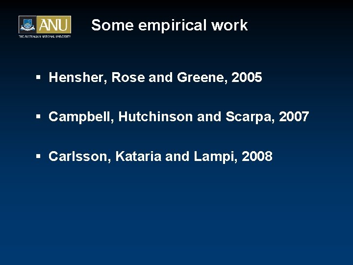 Some empirical work § Hensher, Rose and Greene, 2005 § Campbell, Hutchinson and Scarpa,