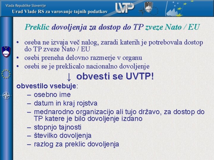 Preklic dovoljenja za dostop do TP zveze Nato / EU • oseba ne izvaja