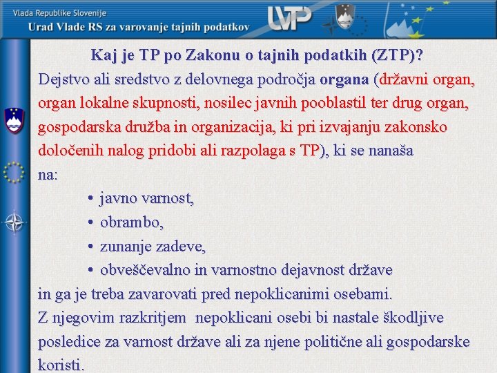 Kaj je TP po Zakonu o tajnih podatkih (ZTP)? Dejstvo ali sredstvo z delovnega