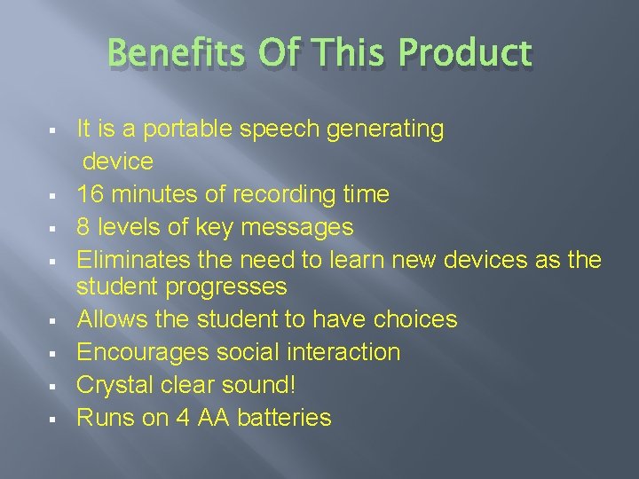 Benefits Of This Product § § § § It is a portable speech generating