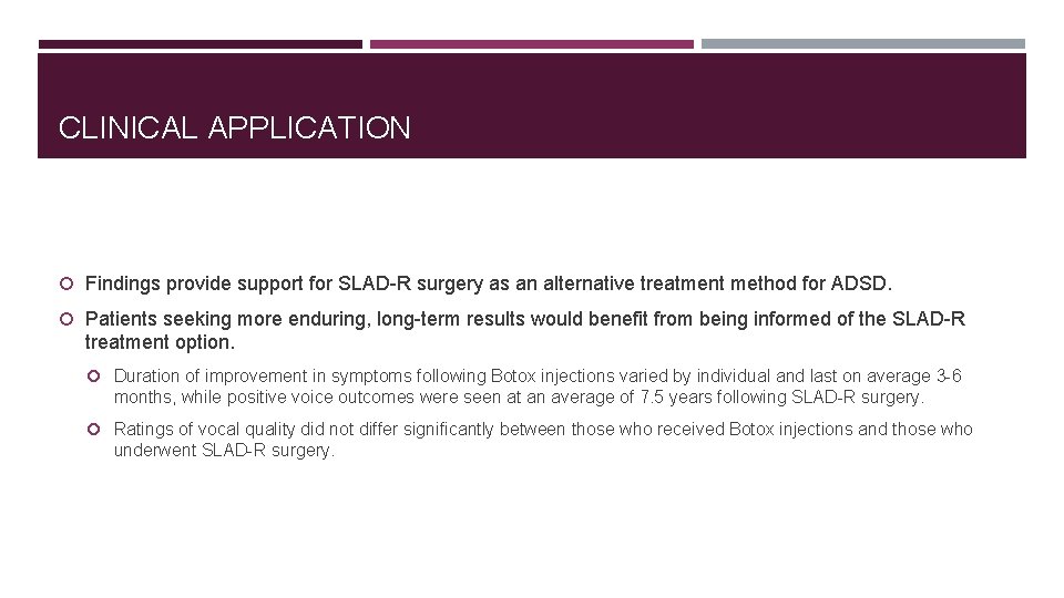 CLINICAL APPLICATION Findings provide support for SLAD-R surgery as an alternative treatment method for