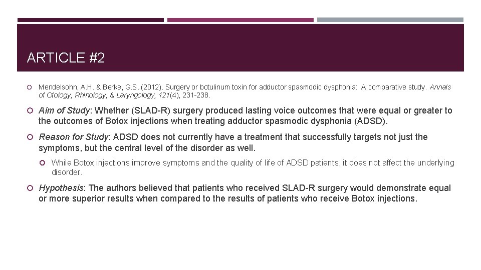 ARTICLE #2 Mendelsohn, A. H. & Berke, G. S. (2012). Surgery or botulinum toxin