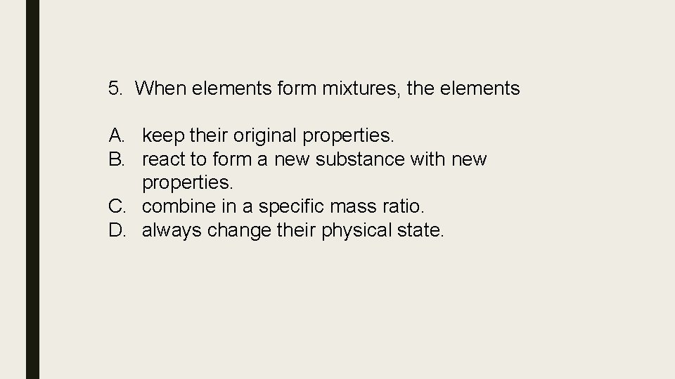REACTANTS AND PRODUCTS Get Ready for Bell Work