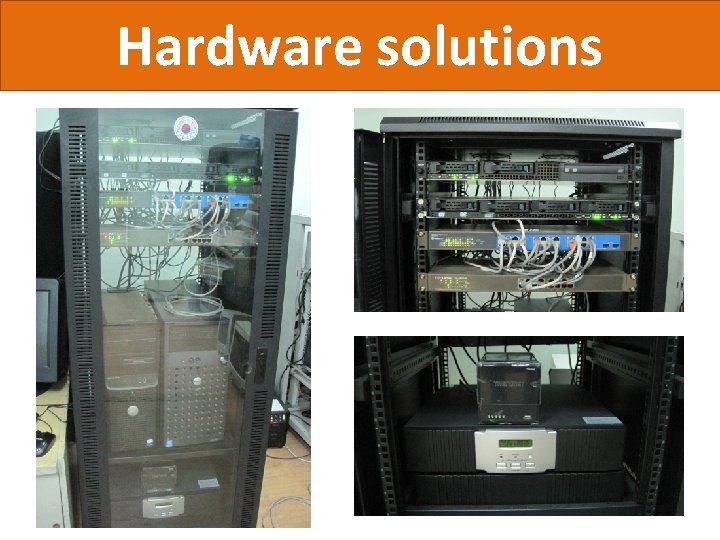 Hardware solutions 