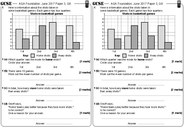 AQA Foundation: June 2017 Paper 3, Q 8 1 Here is information about the