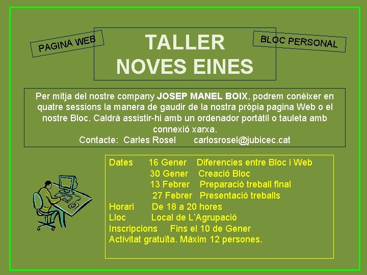 EB AW PAGIN TALLER NOVES EINES BLOC PERSON AL Per mitja del nostre company