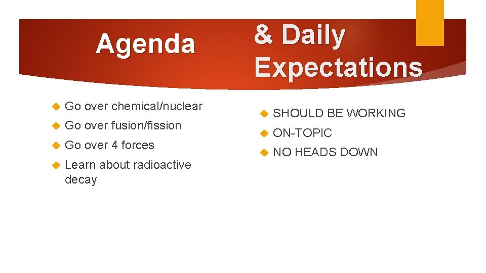 Agenda Go over chemical/nuclear Go over fusion/fission Go over 4 forces Learn about radioactive