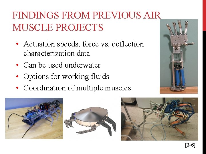 FINDINGS FROM PREVIOUS AIR MUSCLE PROJECTS • Actuation speeds, force vs. deflection characterization data