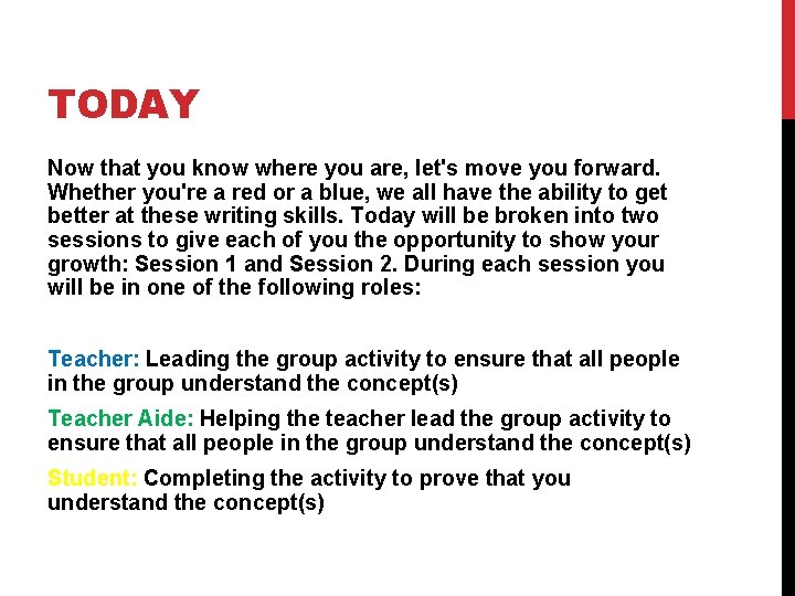 TODAY Now that you know where you are, let's move you forward. Whether you're